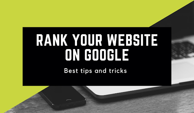 How to Rank Your Website on Google