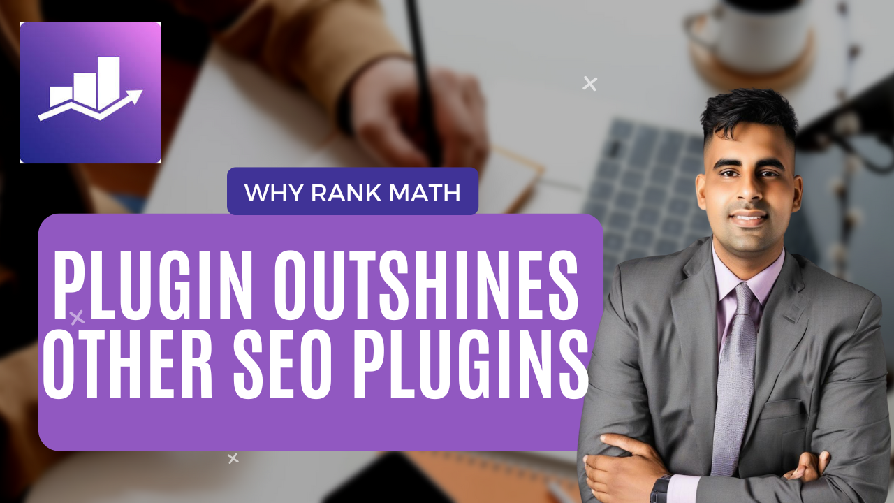 Why Rank Math Plugin Outshines Other SEO Plugins