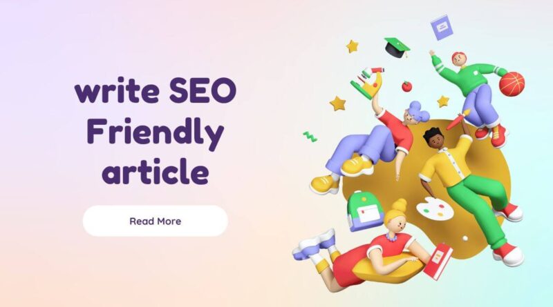 How to write SEO Friendly article